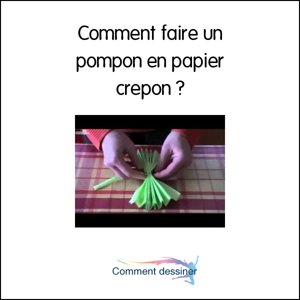 Comment faire un pompon en papier crepon